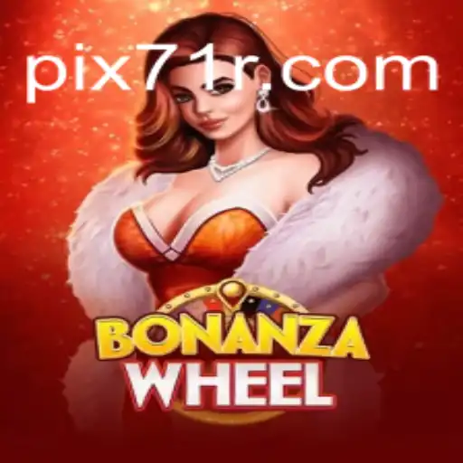 Descubra BonanzaWheel: O Inovador Jogo de Entretenimento da 71R.COM