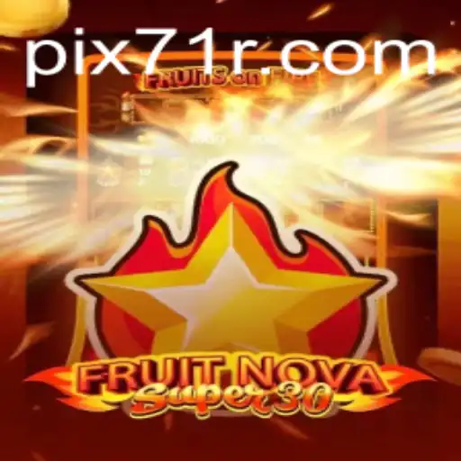 Explorando a Dinâmica e Aventura de FruitrNovaSupe30